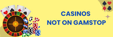 Exploring Casinos Not on Gamstop A Comprehensive Guide -1891080670